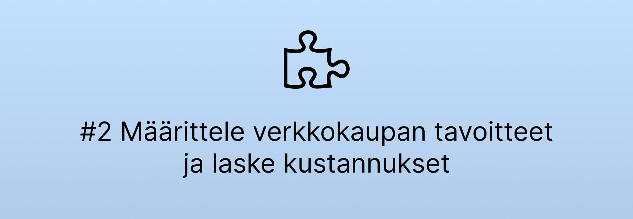 verkkokaupan-perustaminen-maarittele-tavoitteet-laske-kustannukset
